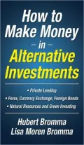 How to Make Money in Alternative Investments