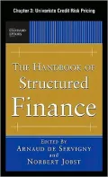 The Handbook of Structured Finance, Chapter 3 - Univariate Credit Risk Pricing