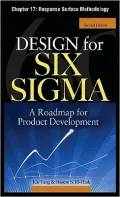 Design for Six Sigma, Chapter 17 - Response Surface Methodology