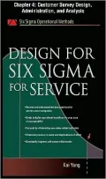 Design for Six Sigma for Service, Chapter 4 - Customer Survey Design, Administration, and Analysis