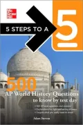 5 Steps to a 5: 500 Ap World History Questions to Know by Test Day