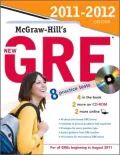 Mcgraw-Hill’s New GRE, 2011-2012: Graduate Record Examination General Test
