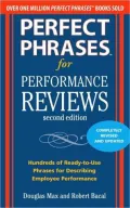 Perfect Phrases for Performance Reviews: Hundreds of Ready-to-use Phrases for Desecribing Employee Performance