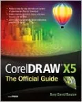 CorelDRAW X5 The Official Guide