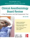 McGraw-Hill Specialty Board Review Clinical Anesthesiology, Second Edition