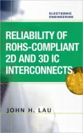 Reliability of RoHS-Compliant 2D and 3D IC Interconnects