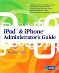 Ipad & Iphone Administrators Guide