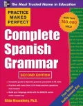 Practice Makes Perfect Complete Spanish Grammar, 2nd Edition