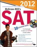 McGraw-Hill's SAT with CD-ROM, 2012 Edition