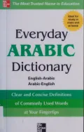 Everyday Arabic Dictionary: English-Arabic/Arabic-English