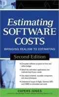 Estimating Software Costs : Bringing Realism to Estimating