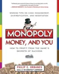 Monopoly, Money, and You: How to Profit from the Game's Secrets of Success