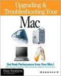 Upgrading and Troubleshooting Your Mac: IMac, G3, PowerBook