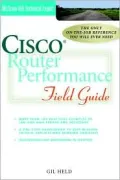 Cisco Router Performance Field Guide