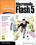 How To Do Everything With Macromedia Flash 5