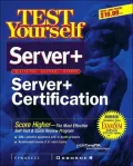 Test Yourself Server+ Certification