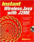 Instant wireless Java with J2ME