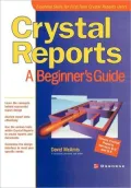 Crystal Reports: A Beginner's Guide