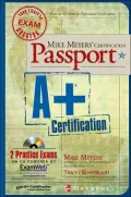 Mike Meyers' A+ Certification Passport