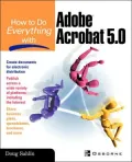 How To Do Everything With Adobe(R) Acrobat(R) 5.0