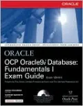 OCP Oracle9i Database: Fundamentals I Exam Guide