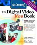 Get Creative! the Digital Video Idea Book