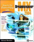 How to Do Everything with Dreamweaver MX 2004