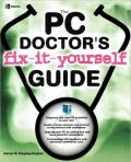 The PC Doctor's Fix-it-Yourself Guide