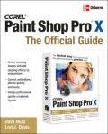 Corel Paint Shop Pro X: The Official Guide