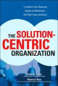 The Solution-Centric Organization