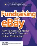Fundraising with eBay: How to Raise Big Money on the World's Greatest Online Marketplace