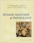 Human Anatomy and Physiology, Fetal Pig Dissection