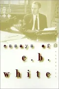 Essays of E. B. White