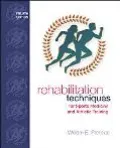 Rehabilitation Techniques for Sports Medicine and Athletic Training
