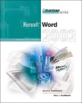 The Advantage Series: Word 2002 Introductory