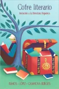 Cofre literario: Iniciacion a la literatura hispanica