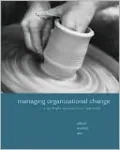 Managing Organizational Change: A Multiple Perspectives Approach