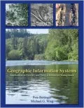 Geographic Information Systems : Applications in Forestry and Natural Resources Management
