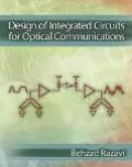 Design of Integrated Circuits for Optical Communications