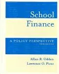 School Finance A Policy Perspective