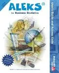 Aleks User's Guide and Access Code for Business Statistics (Stand-Alone for 6-Week Short Cou...