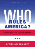 Who Rules America?: Power, Politics, and Social Change