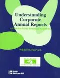 Understanding Corporate Annual Reports A Practice Set for Financial Accounting