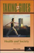 Taking Sides Health and Society : Clashing Views on Controversial Issues in Health and Society