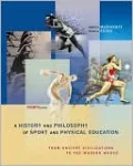 History and Philosophy of Sport and Physical Education: From Ancient Civilizations to the Modern World