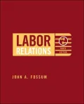 Labor Relations: Development, Structure, Processes