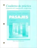 Cuaderno de practica: Expresion oral, comprension, composicion/Workbook-Laboratory manual to accompany Pasajes