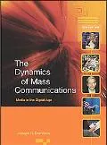 Dynamics of Mass Communications Media and the Digital Age