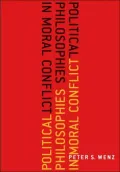 Political Philosophies in Moral Conflict
