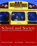 School and Society: Historical and Contemporary Perspectives